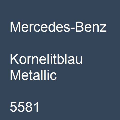 Mercedes-Benz, Kornelitblau Metallic, 5581.